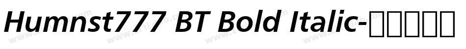 Humnst777 BT Bold Italic字体转换